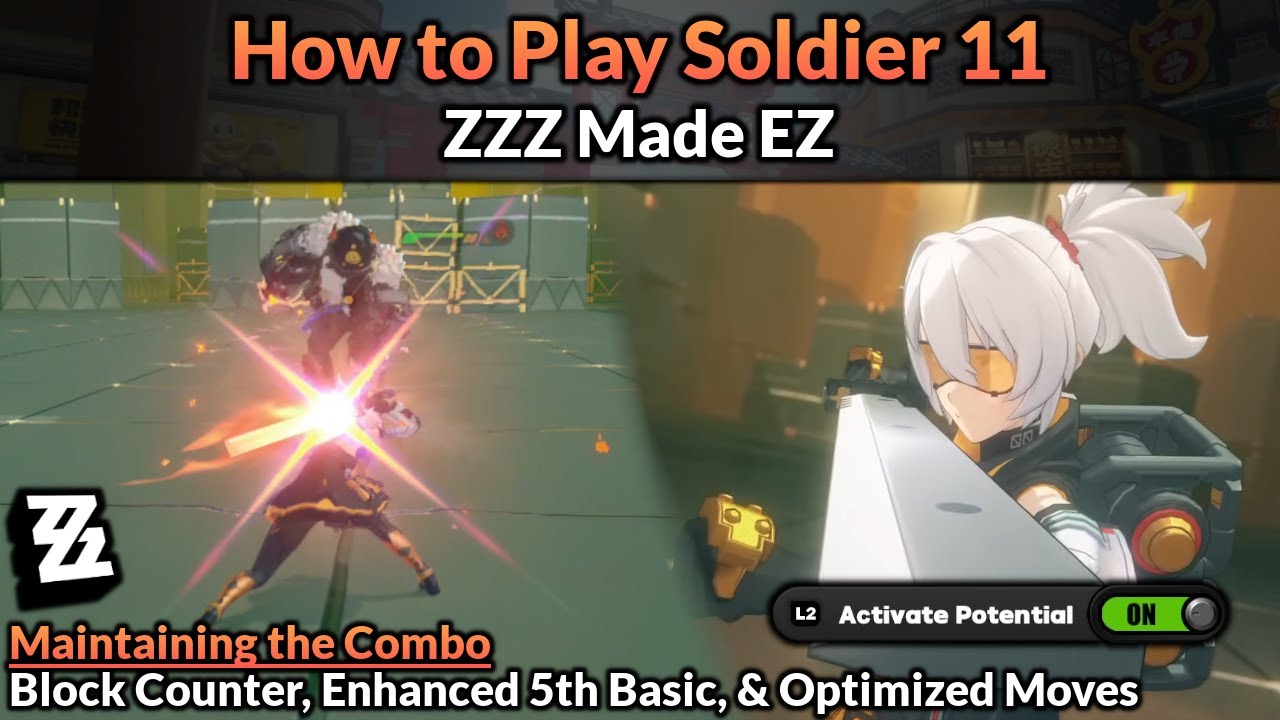 How to Play Soldier 11 (Main Mechanics, Builds, & Teams Full Guide) | ZZZ Made EZ