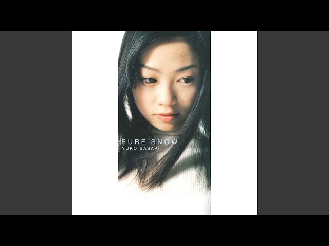 PURE SNOWNEW!佐々木ゆう子