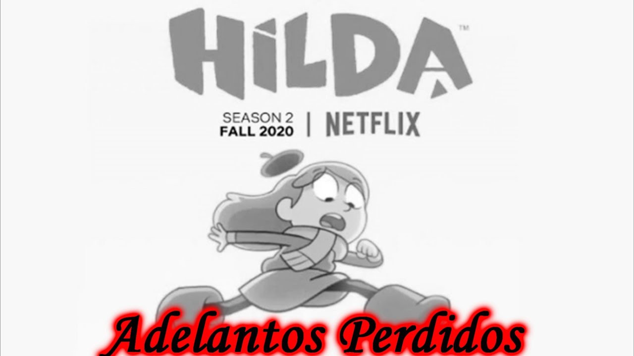 Creepypasta: Hilda: Adelantos Perdidos de la Temporada 2