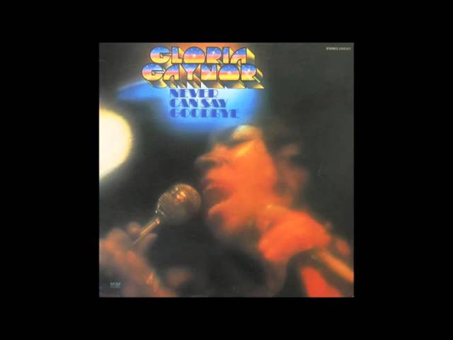 Gloria Gaynor - Never Can Say Goodbye - YouTube