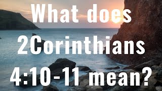 Full What does 2 Corinthians 4:10-11 mean Update