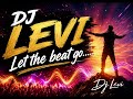 Dj Levi - Let the beat go