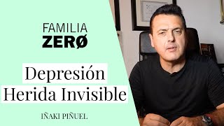 ✅ Depresión  : La Herida invisible de la Familia Zero  Dr. Iñaki Piñuel