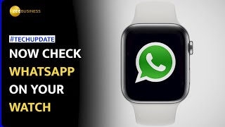 WhatsApp is now available on Wear OS smartwatches | Tech News | Zee Business screenshot 1