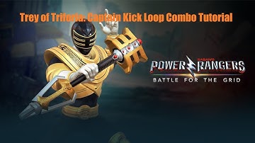 Trey of Triforia: Captain Kick Loop Combo Tutorial