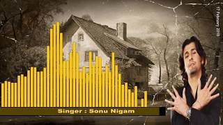 Kal Chaman Tha Aaj Ek Sehra Hua  Singer Sonu Nigam  Rafi Ki Yaaden