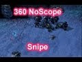 [[MLG] 360 No Scope Snipe] xXDa_Exterm1natorXx - Starcraft