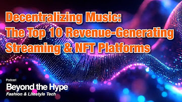 Transforming the Music Industry: Top 10 Decentralized Music Streaming and NFT Platforms