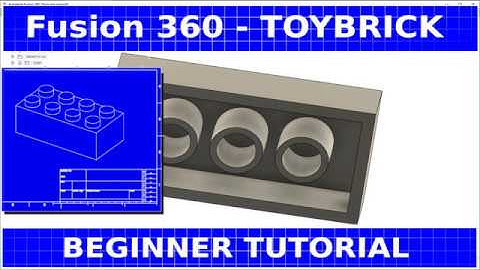 Fusion 360 Toy Brick - Beginner Tutorial