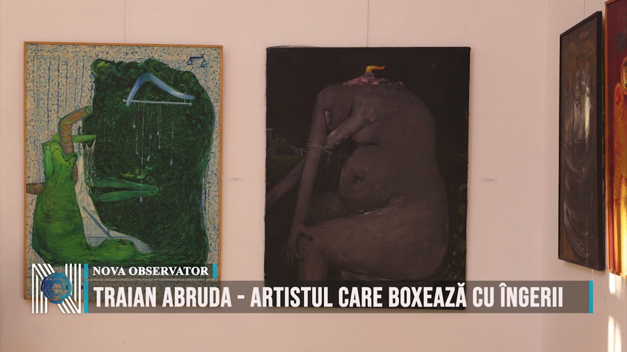 Traian Abruda - artistul care boxează cu îngerii