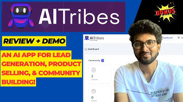AITribes Review + Demo – An AI app for lead generation, product selling, & community building!