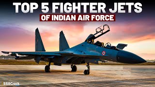 Top 5 Fighter Jets of Indian Air Force