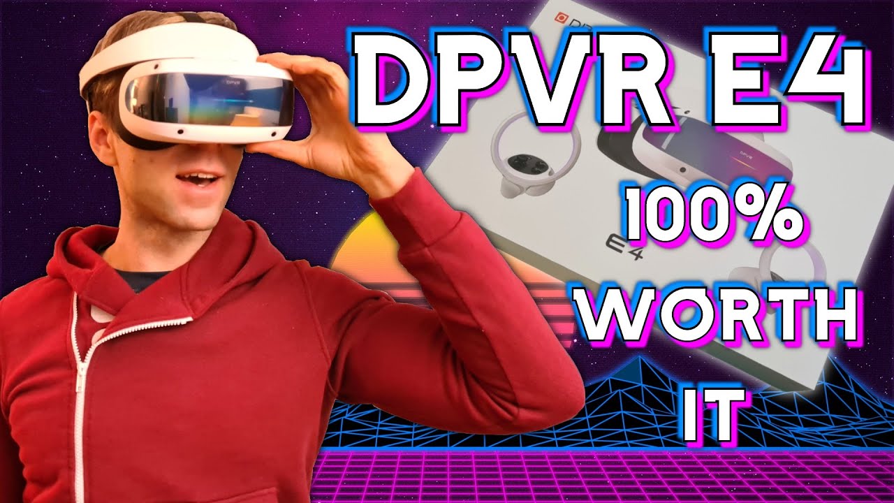 DPVR E4 Headset Unboxing and Test