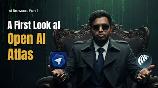 A first look at OpenAI Atlas