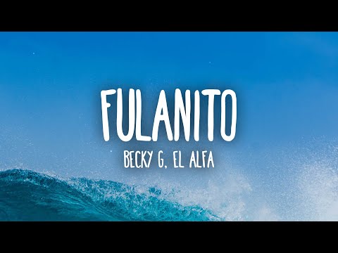 Becky G, El Alfa - Fulanito