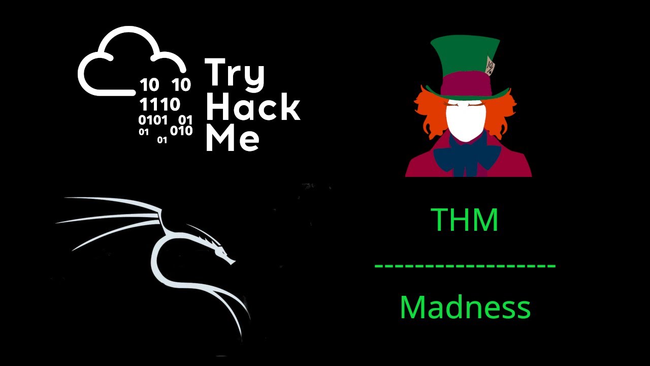 THM Walkthrough: Madness