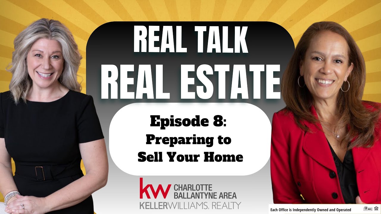 🎥 Real Talk Real Estate – Episode 8: “Preparing to Sell Your Home”