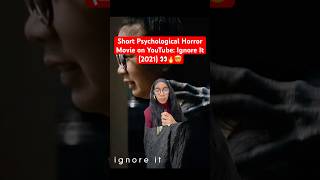 Short Psychological Horror Movie: Ignore it (2021) review @YouTube #shortfilm #horror