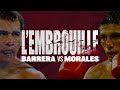 Barrera vs morales   lembrouille 3  la trilogie sanglante 