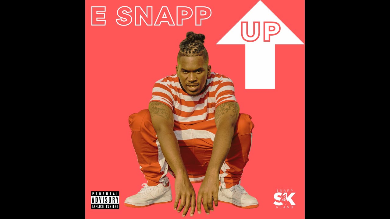Watch E Snapp - Up (Official Audio) on YouTube Watch E Snapp - Up (Official Audio) on YouTube