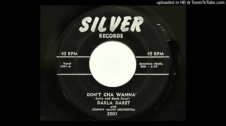 Darla Daret - Don't Cha Wanna' (Silver 2001) [1957...
