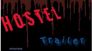 Hostel||Treaser|| A Horror Story || Arms Squad Hostel||Treaser|| A Horror Story || Arms Squad