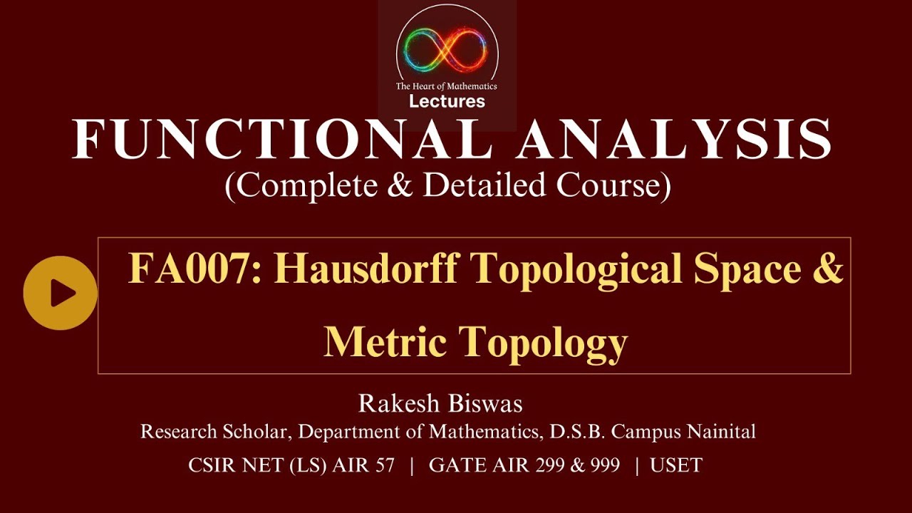 FA007: Hausdorff Topological Spaces & Metric Topology 