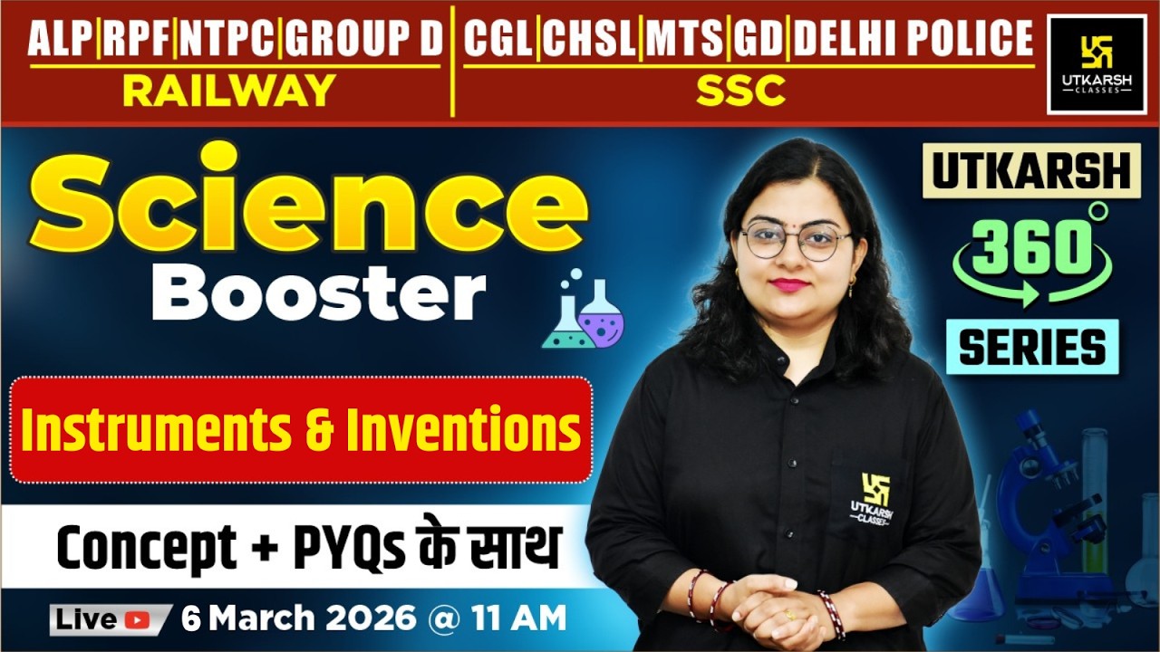 Instruments and Inventions in Science | Science Booster | Utkarsh 360 Series | Dr. Neelam Ma'am
