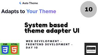 Day 10: System Based Theme Adapter UI | HTML/CSS | FrontEnd Development