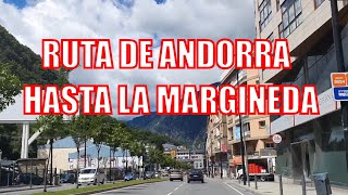 Ruta de Andorra la Vella  hasta la Margineda
