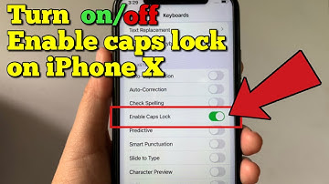 How to turn on or off enable caps lock on iPhone X