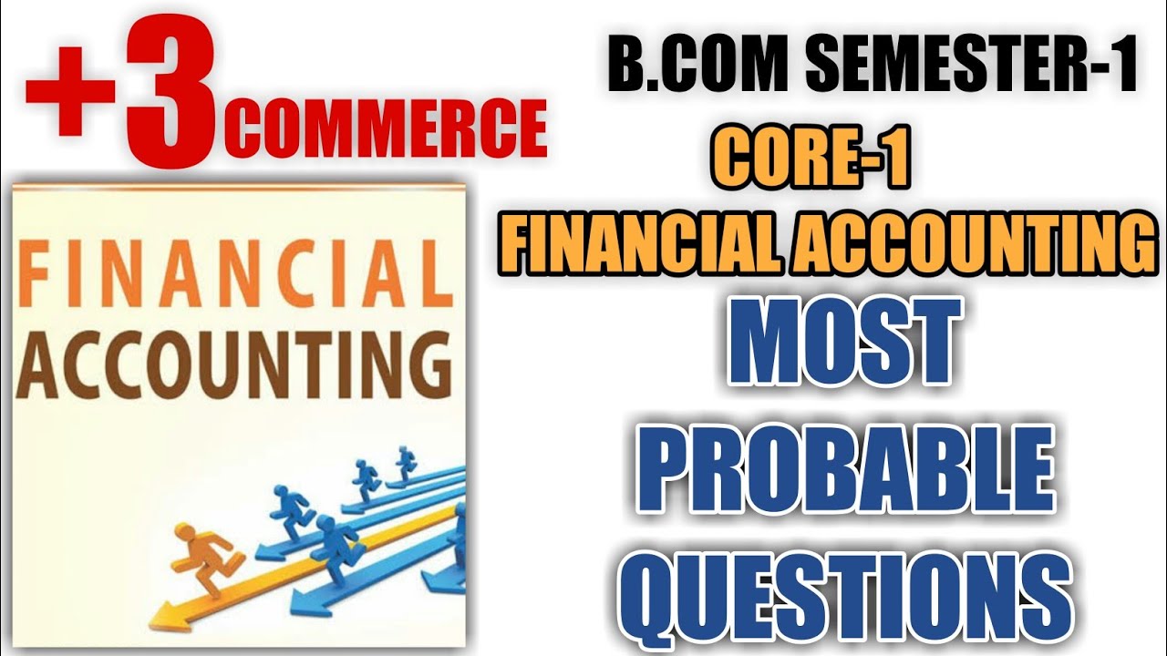 🔵B.COM F.ACCOUNTING PROBABLE QUESTIONS ll Semester-1 ll Core-1 ll