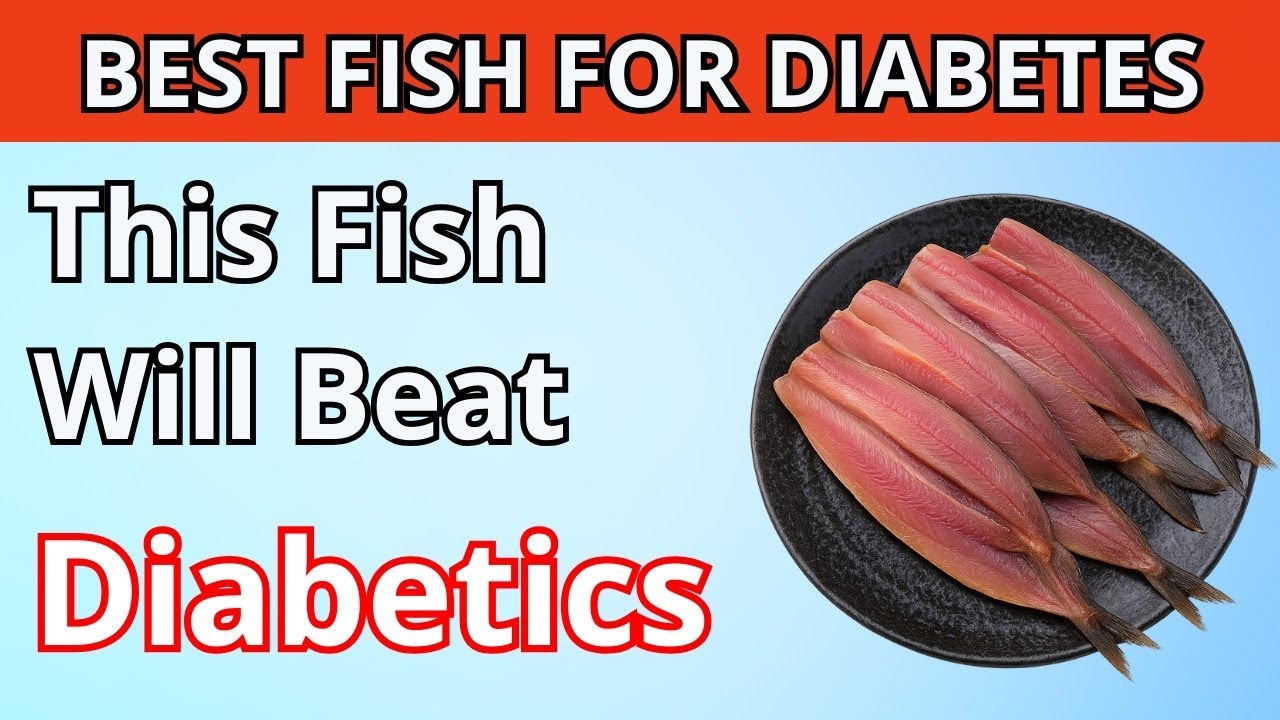TOP 6 Fish Every Diabetic Should Eat! ( Lower Blood Sugar ) - YouTube