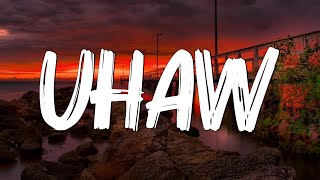 Uhaw - Dilaw (Lyrics)