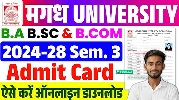 Magadh University 2024-28 Sem 3rd Admit Card हुआ जारी | Semester 3 Admit Card Download Kaise Kare