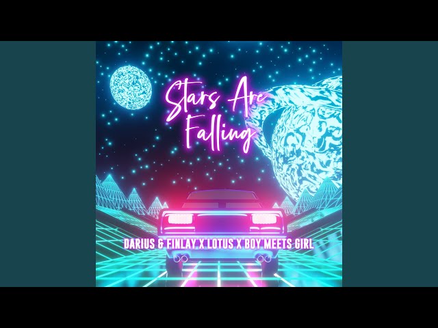 Darius & Finlay - Stars Are Falling