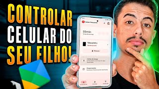 GOOGLE FAMILY LINK: Como CONTROLAR O CELULAR do seu FILHO EM 2026!