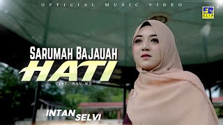 Lagu Minang Terbaru 2021 - Intan Selvi - Sarumah Bajauah Hati (Official Video)