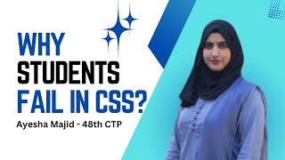 Why Students Fail in CSS Exams | Ayesha Majid Reveals Insider Secrets! | FSP | CSS 2021