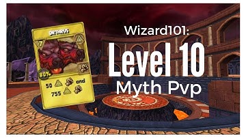 Wizard101 Pvp: "Level 10 Myth Pvp"