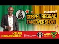 GOSPEL REGGAE | Kevin Downswell ft Bounty Killer | Gospel Reggae Takeover | DJ Proclaima