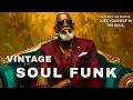 Ultimate Vintage Soul Funk Mix 🎧 Rare Groove &amp; Retro Soul Energy