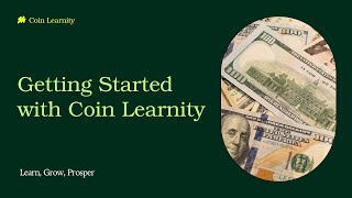 Getting Started With Coin Learnity Learn, Trade Earn