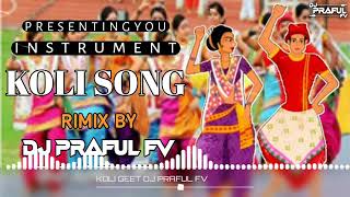 Koli instrument dj praful fv