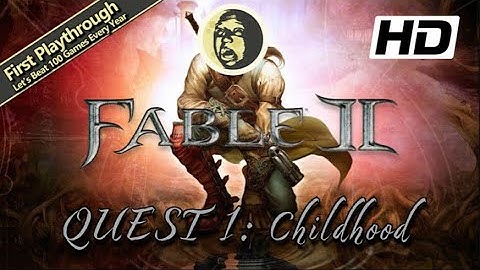 1st Playthrough - Fable 2 Full Game Walkthrough | Quest 1: Childhood