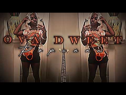 Ova Dweet Sped Up | Popcaan