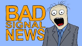 BAD SIGNAL NEWS. Время прелюдий прошло