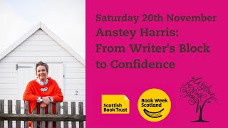 Anstey Harris: From Writers Block to Confidence