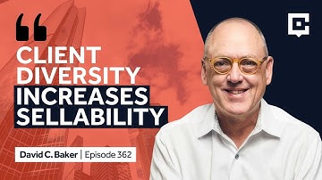 Build The Consulting Firm You Truly Want (Then Sell It For Max Value) with David C Baker