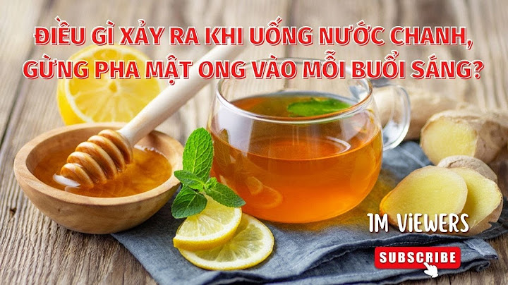 Uống nước chanh thời điểm nào tốt nhất năm 2024